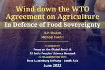 Wind down the WTO Agreement on Agriculture In Defence of Food Sovereignty